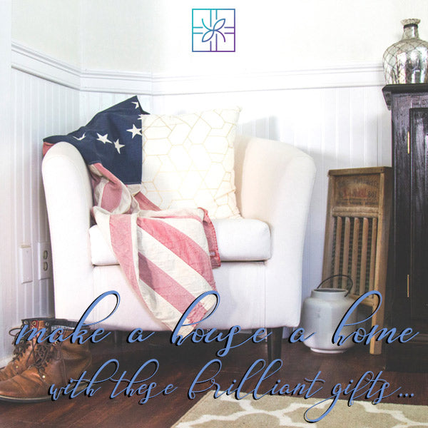 Make Your House a Home with Brilliant Gifts