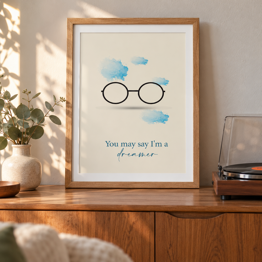 You May Say I'm A Dreamer Music Lyric Print
