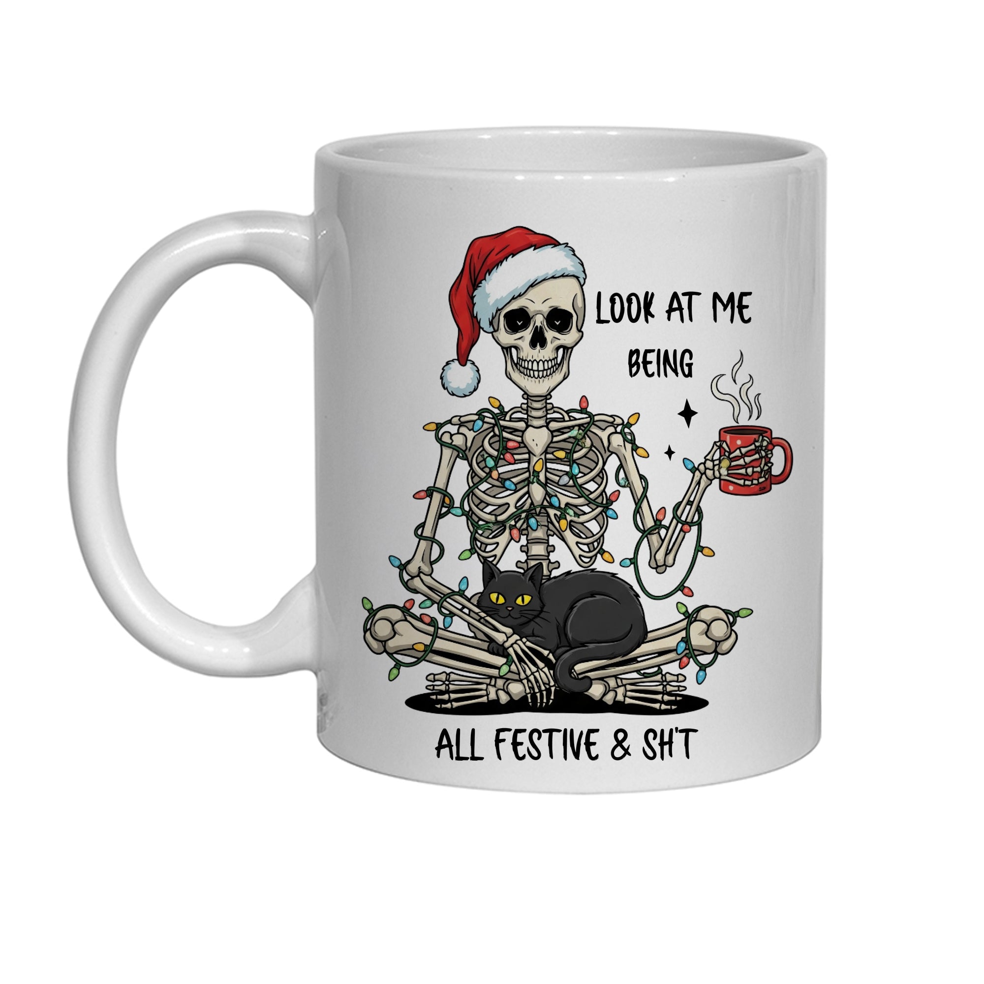 Funny Christmas Skeleton Mug – “Look At Me Being All Festive” White Ceramic Mug