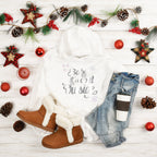 Baby Its Cold Outside Christmas Sweatshirt