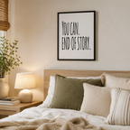 You Can End Of Story Motivational Print