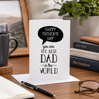 Father's Day card with speech bubble, 'Happy Father's Day! You are the best dad in the world'