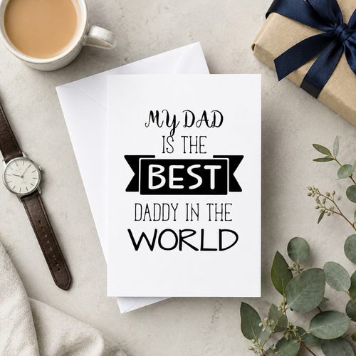 Best Daddy In The World Father's Day Card