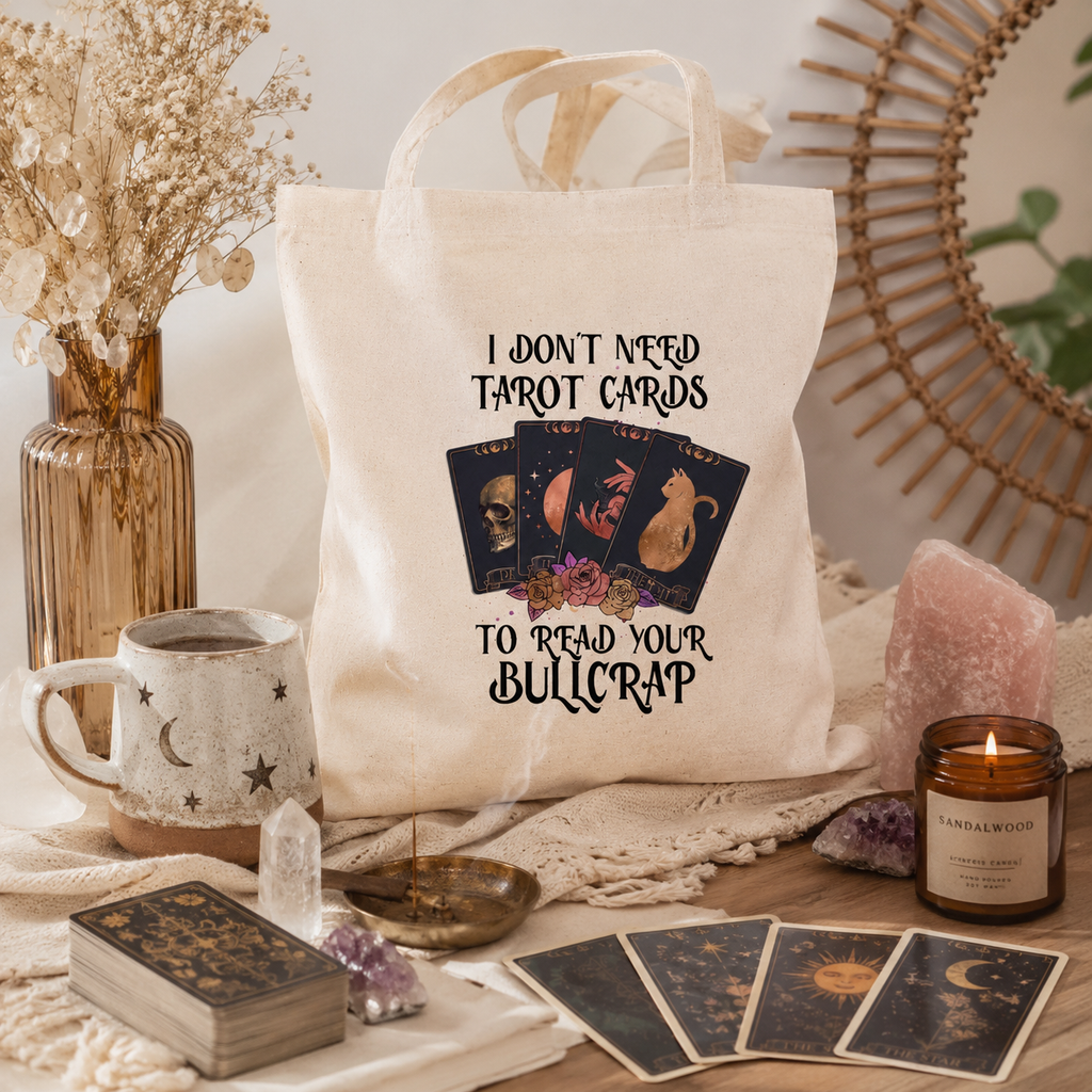 Natural tote bag reading 'I don't need tarot cards to read your bullcrap' with cards and rose design
