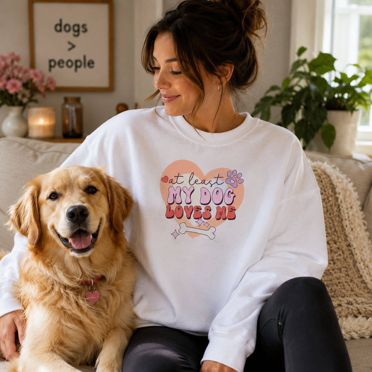 At Least My Dog Loves Me Sweatshirt