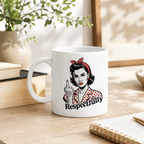 Snarky white mug with vintage pin-up design and 'Respectfully' wording