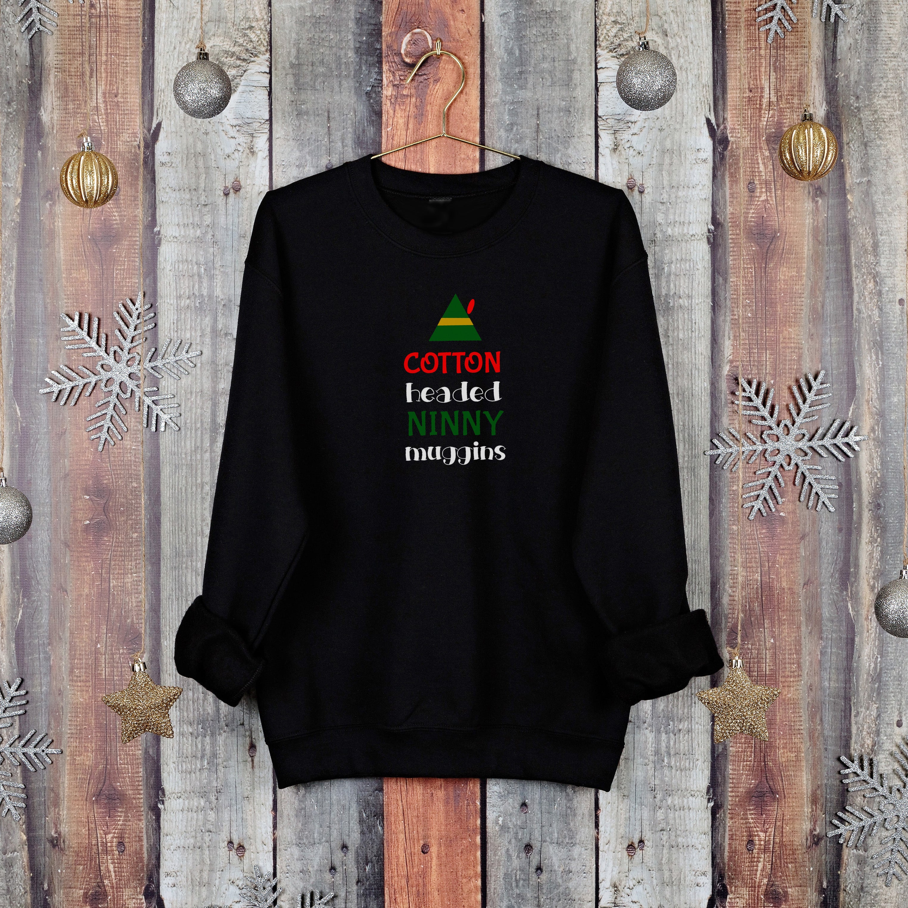 Cotton Headed Ninny Muggins Elf Christmas Sweatshirt