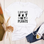 Fun I Just Wet My Plants Tshirt
