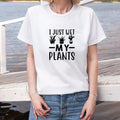 Black t-shirt with funny 'I Just Wet My Plants' gardening pun and potted plants design