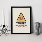 Tainted Love Wall Art