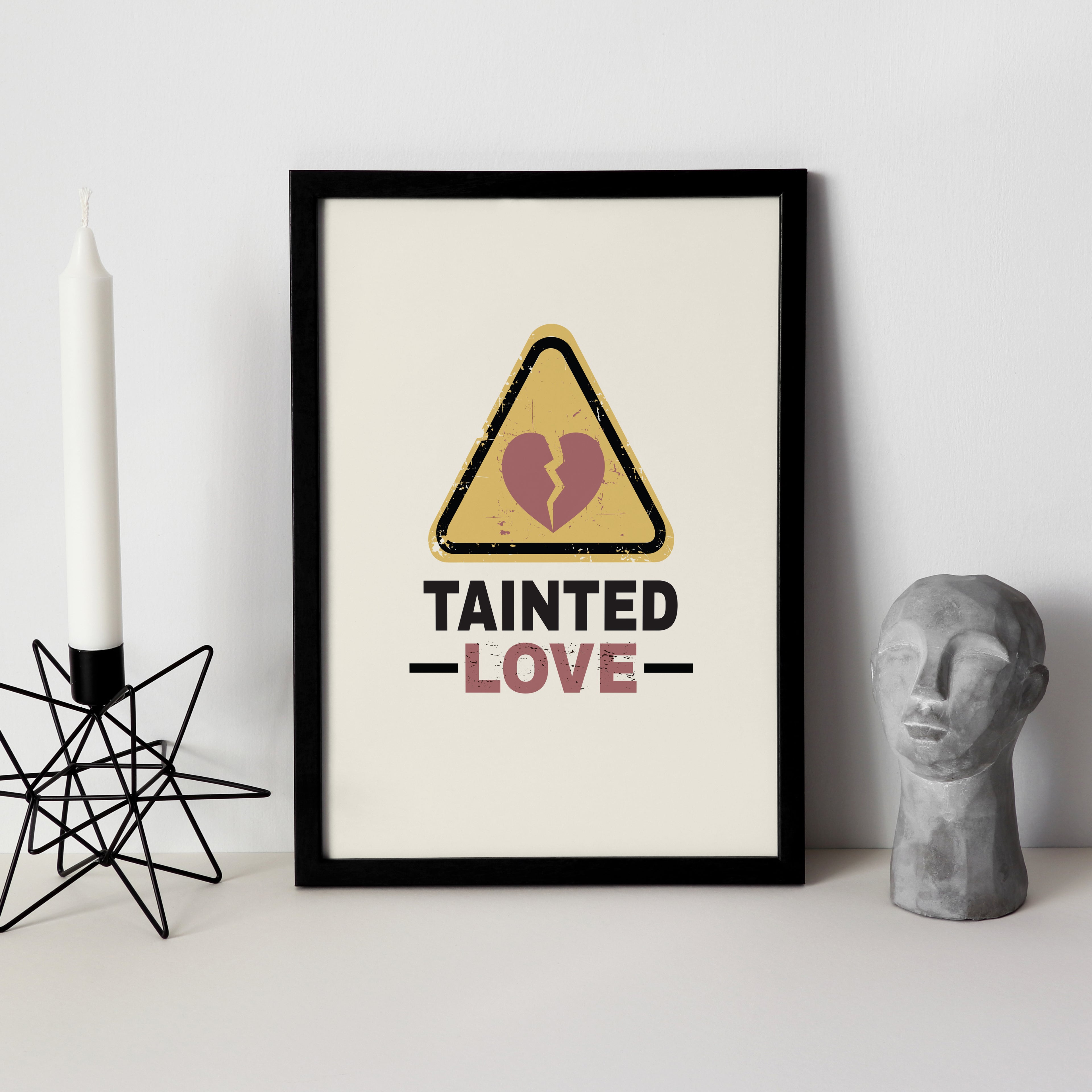 Tainted Love Wall Art