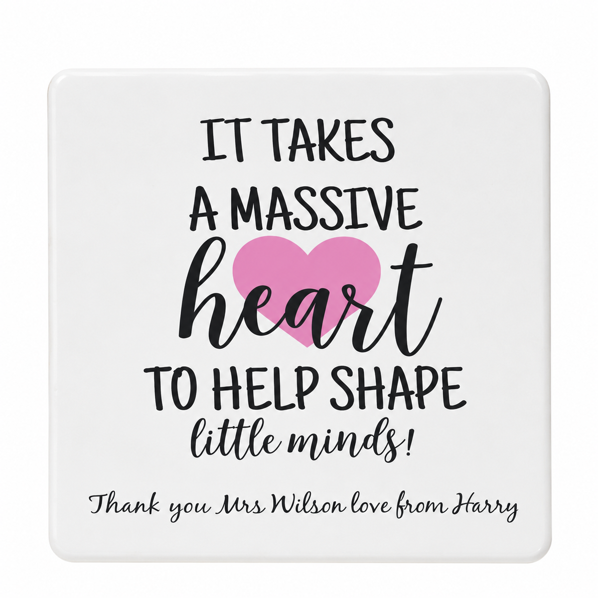 'It Takes A Massive Heart' Personalised Teacher Coaster