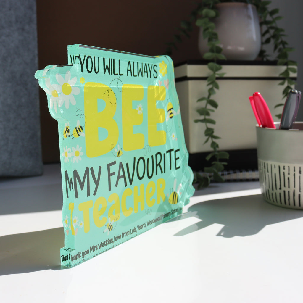 Desk accessory gift for teachers with “You will always BEE my favourite teacher.”