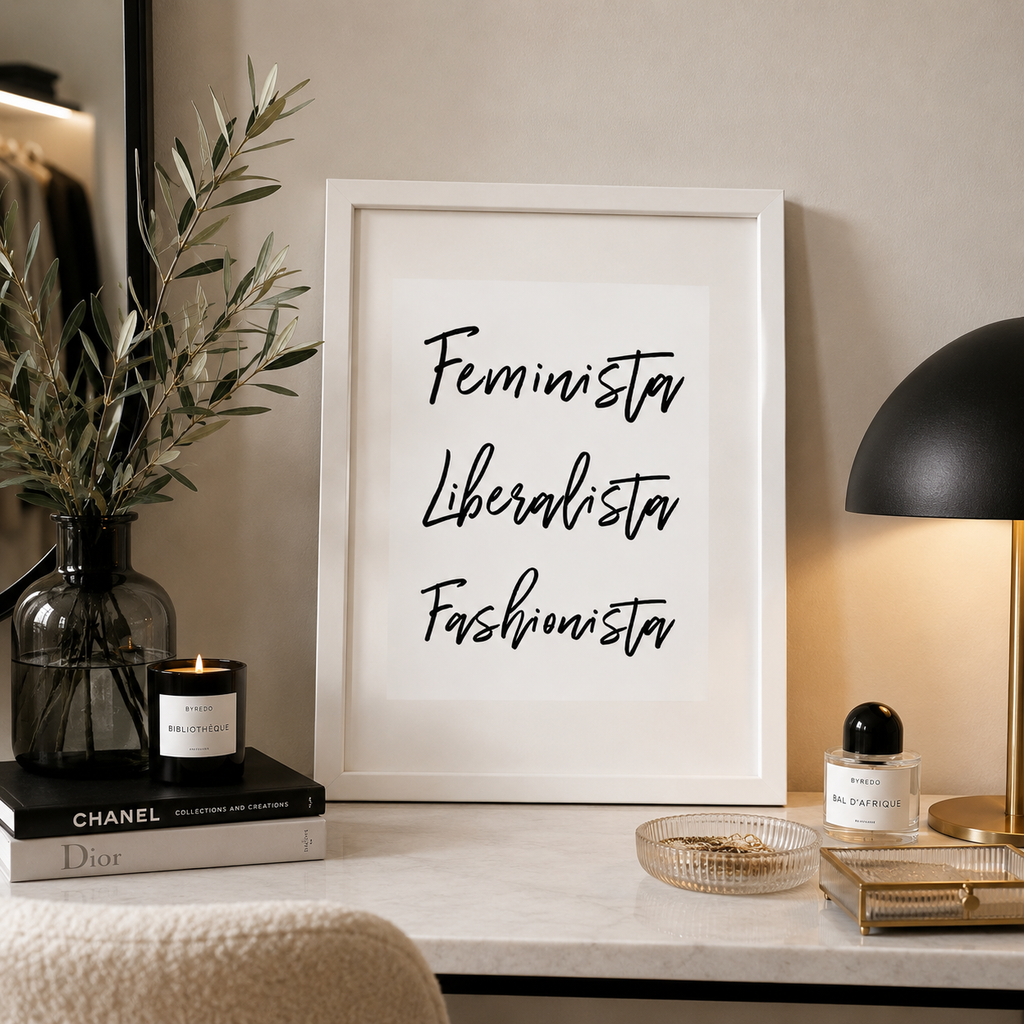Feminista Liberalista Fashionista print styled in a dressing room