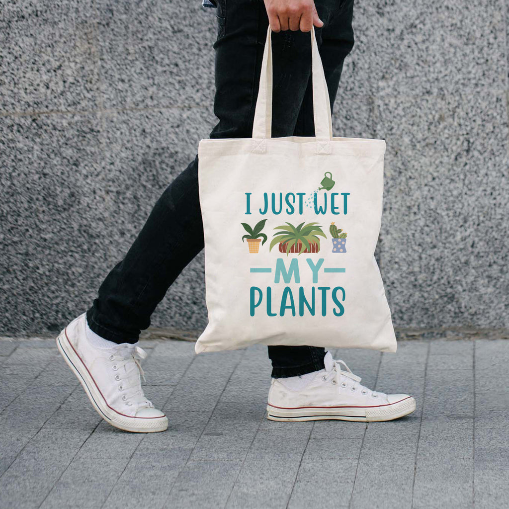 Funny 'I just wet my plants' Tote Bag