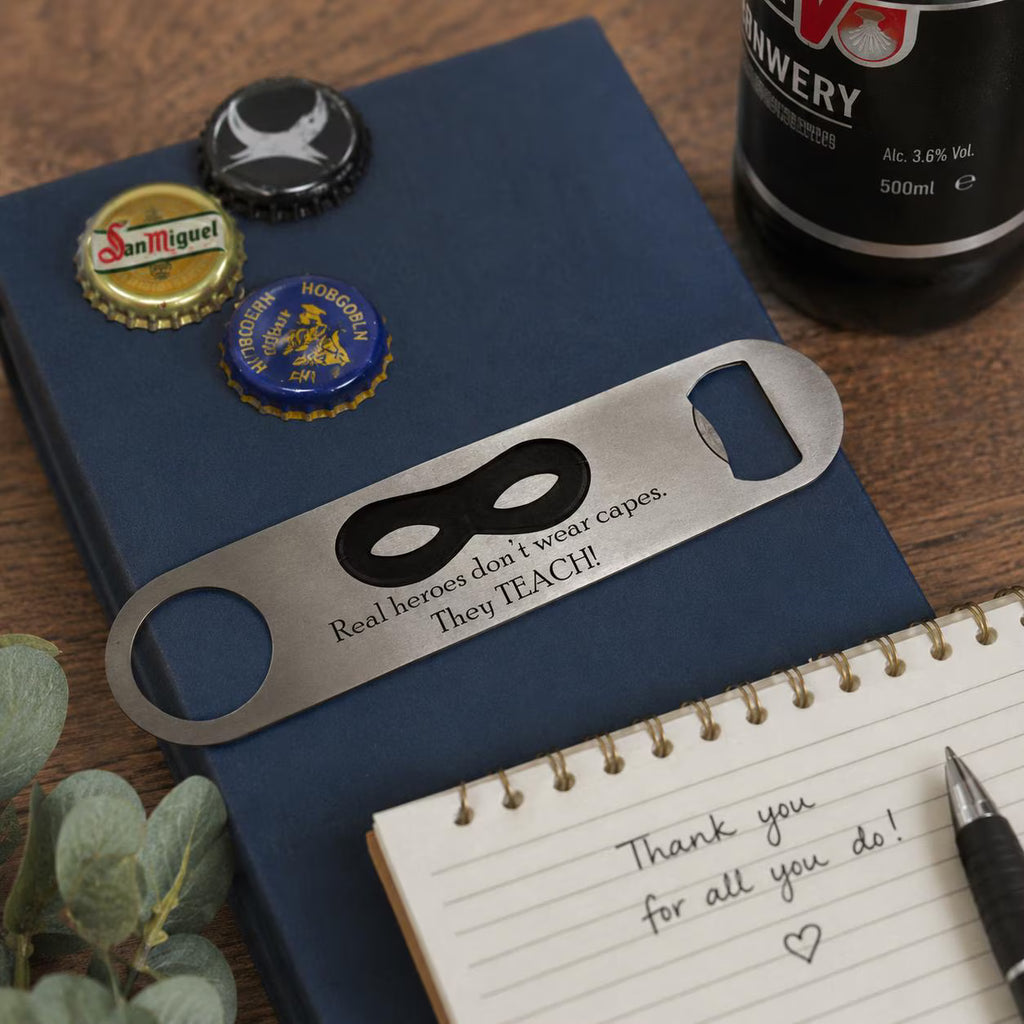 'Real Heroes' Thank You Teacher Bottle Opener