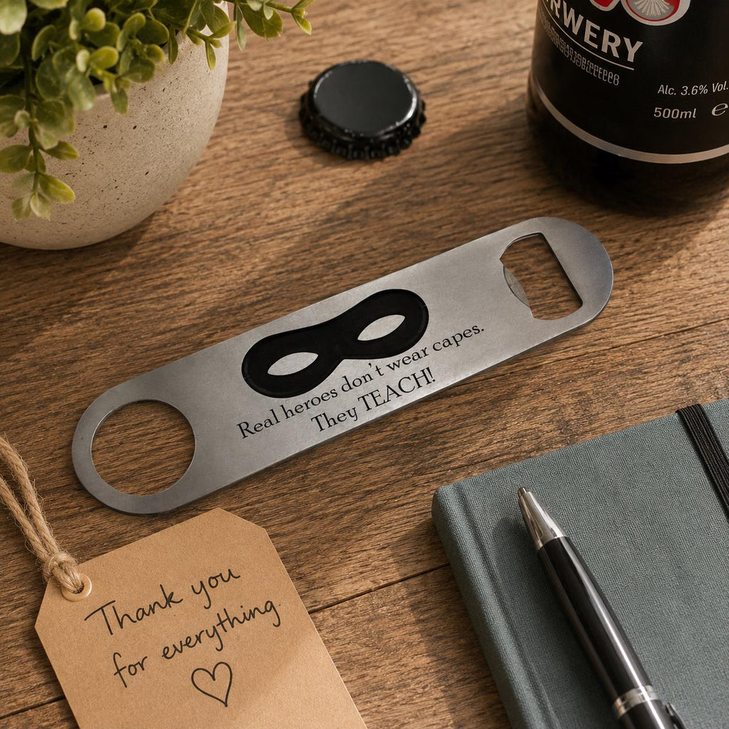 'Real Heroes' Thank You Teacher Bottle Opener