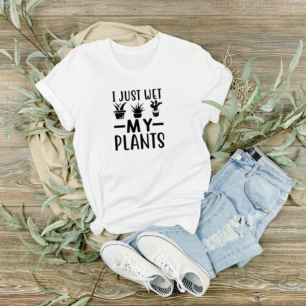 Fun I Just Wet My Plants Tshirt