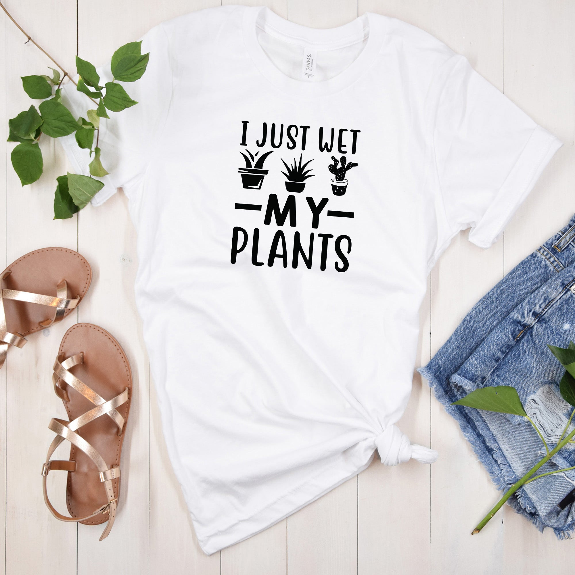 Fun I Just Wet My Plants Tshirt