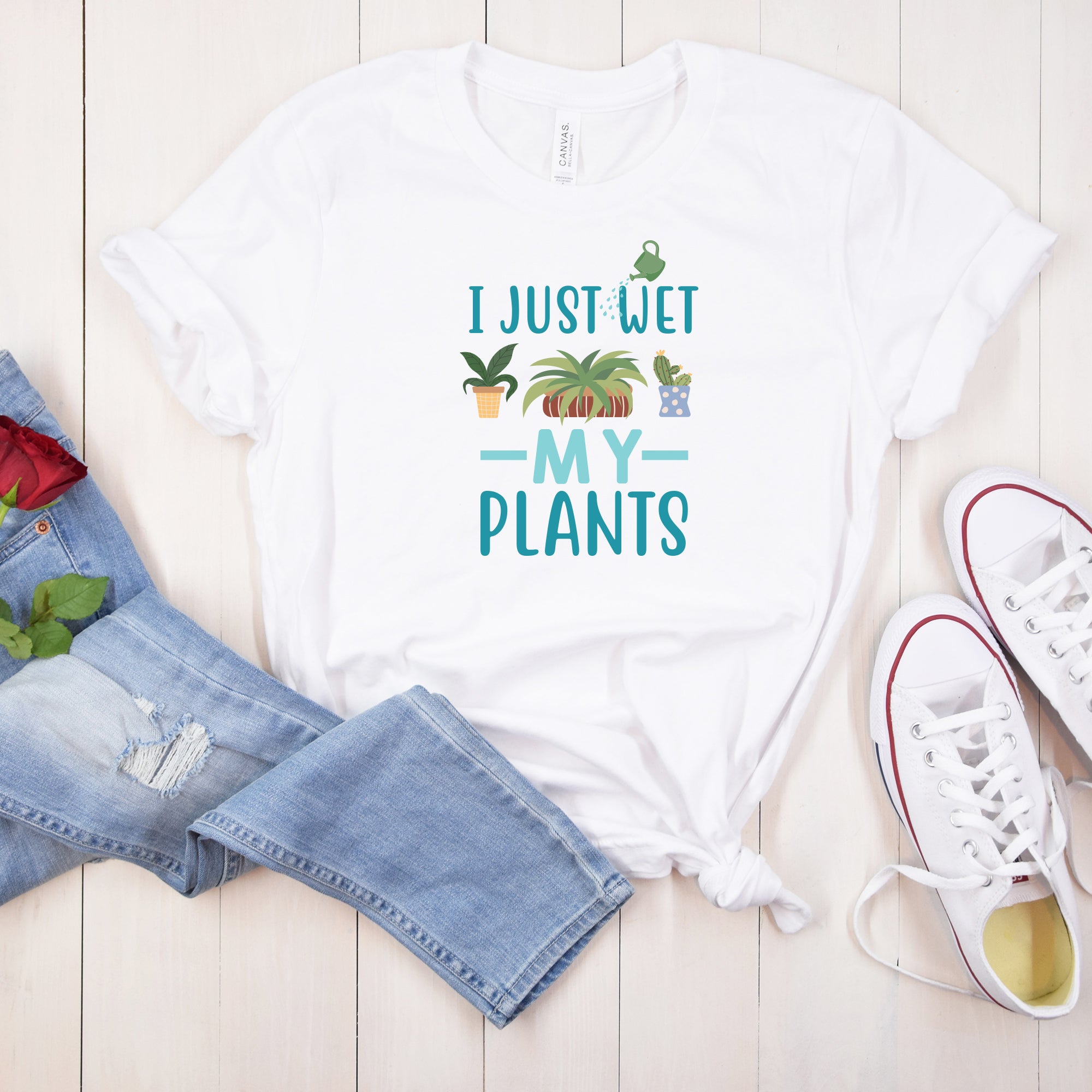 I Just Wet My Plants Funny Women's T Shirt