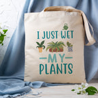 Funny 'I just wet my plants' Tote Bag