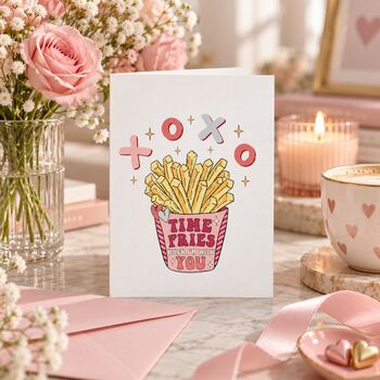 Time Fries Valentine's Card