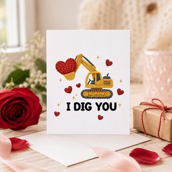 I Dig You Valentine's Card