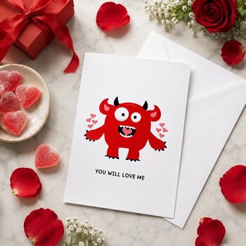You Will Love Me Monster Valentine's Card