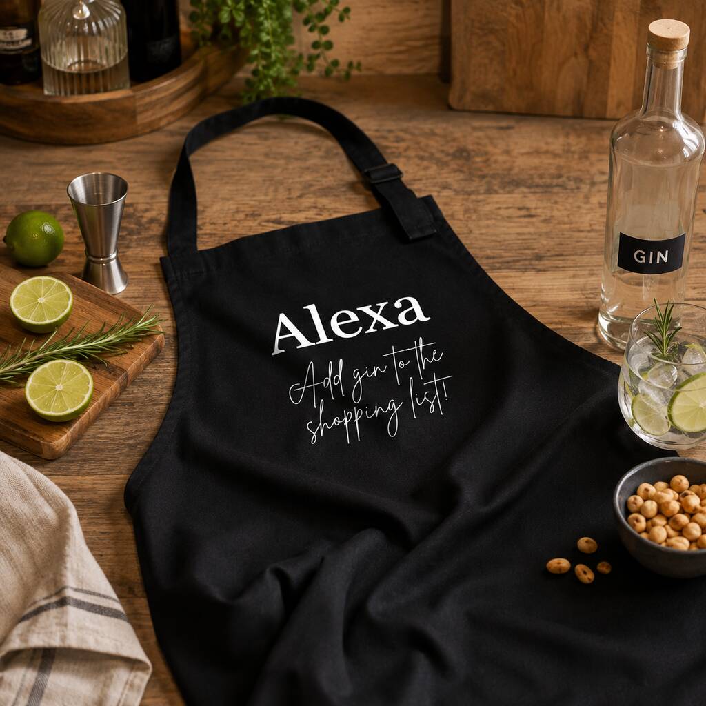 Alexa, Add Gin To The Shopping List Apron