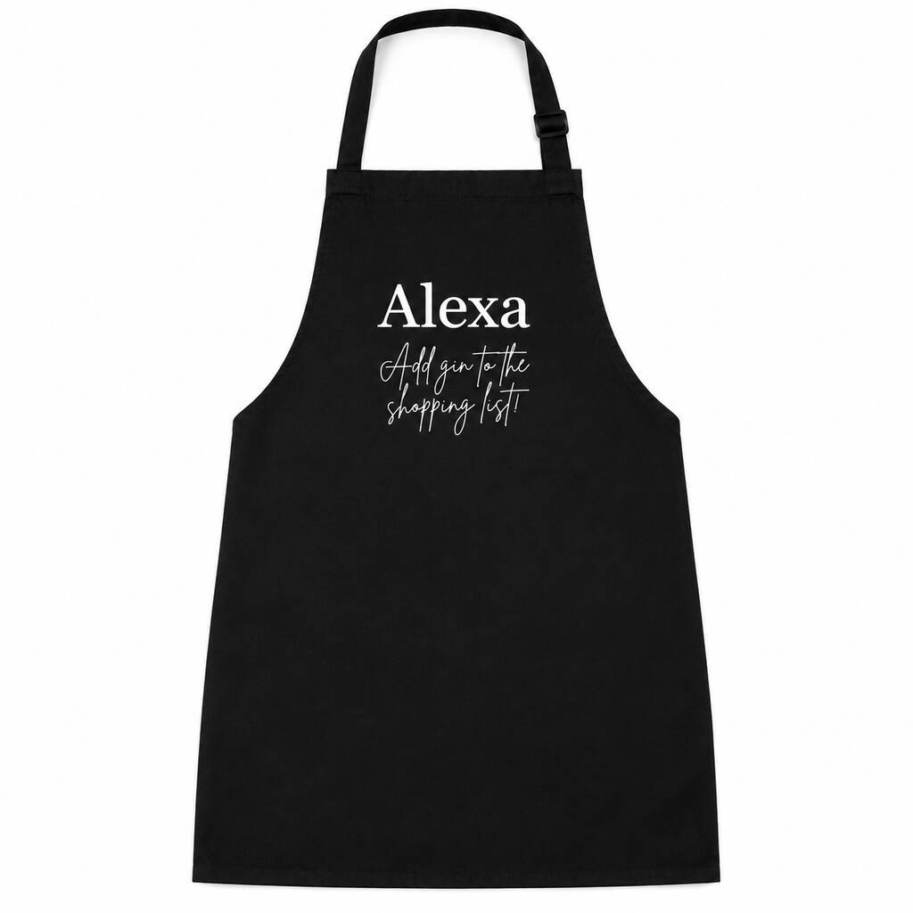 Alexa, Add Gin To The Shopping List Apron