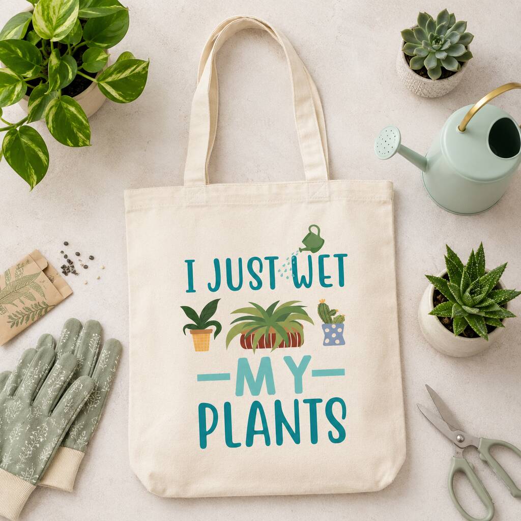 I Just Wet My Plants Tote Bag