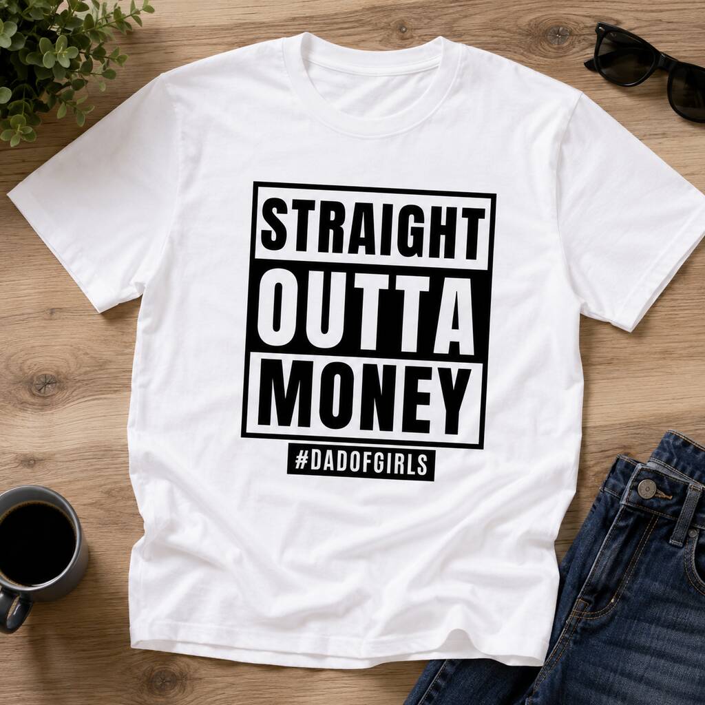Straight Outta Money Dad T-Shirt