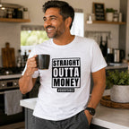 Straight Outta Money Dad T-Shirt