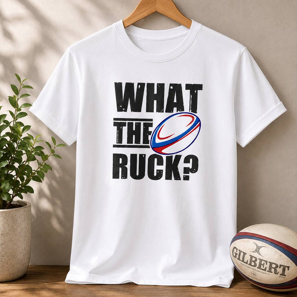 What The Ruck Rugby T-Shirt