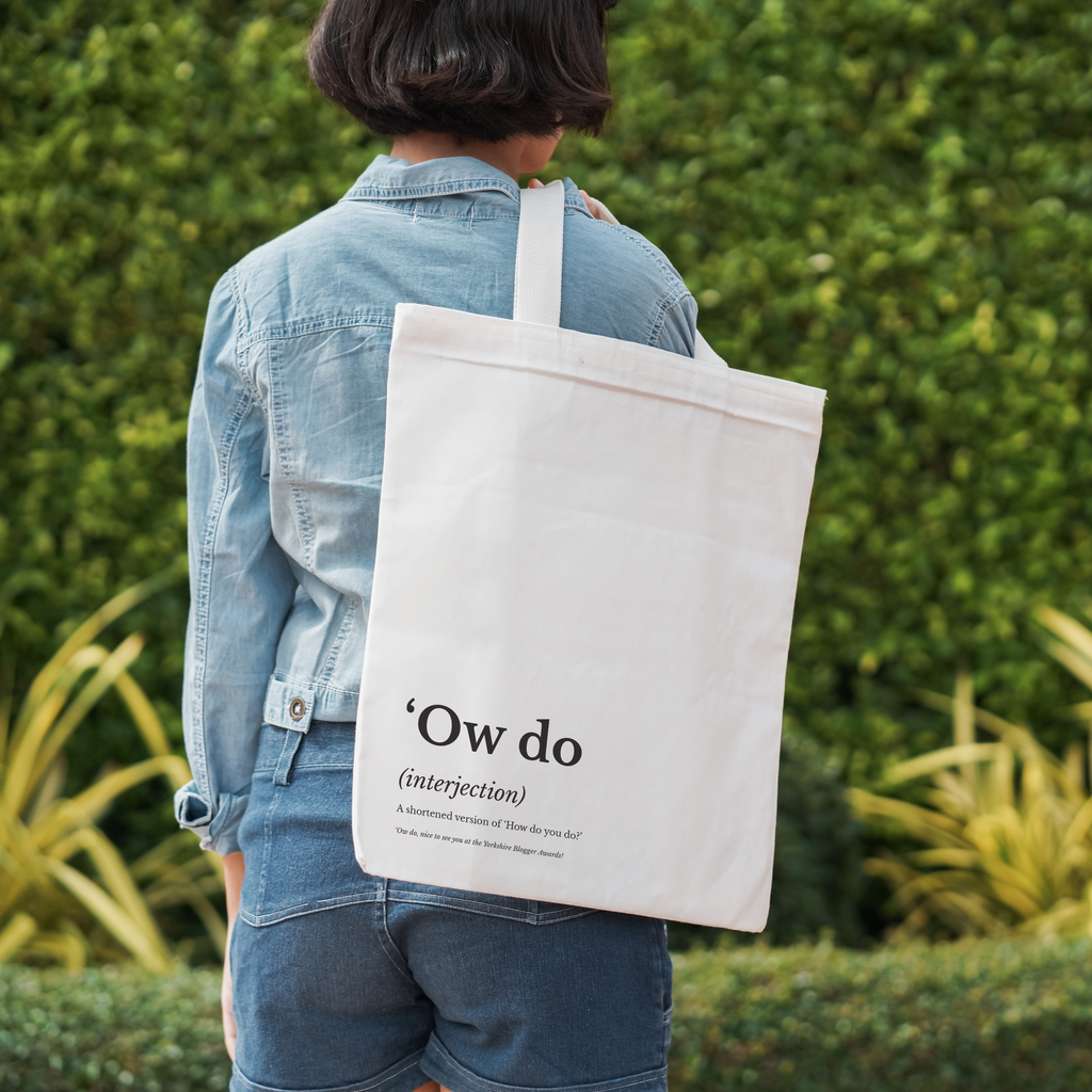 Cotton tote bag with a humorous Yorkshire ''Ow do' definition print