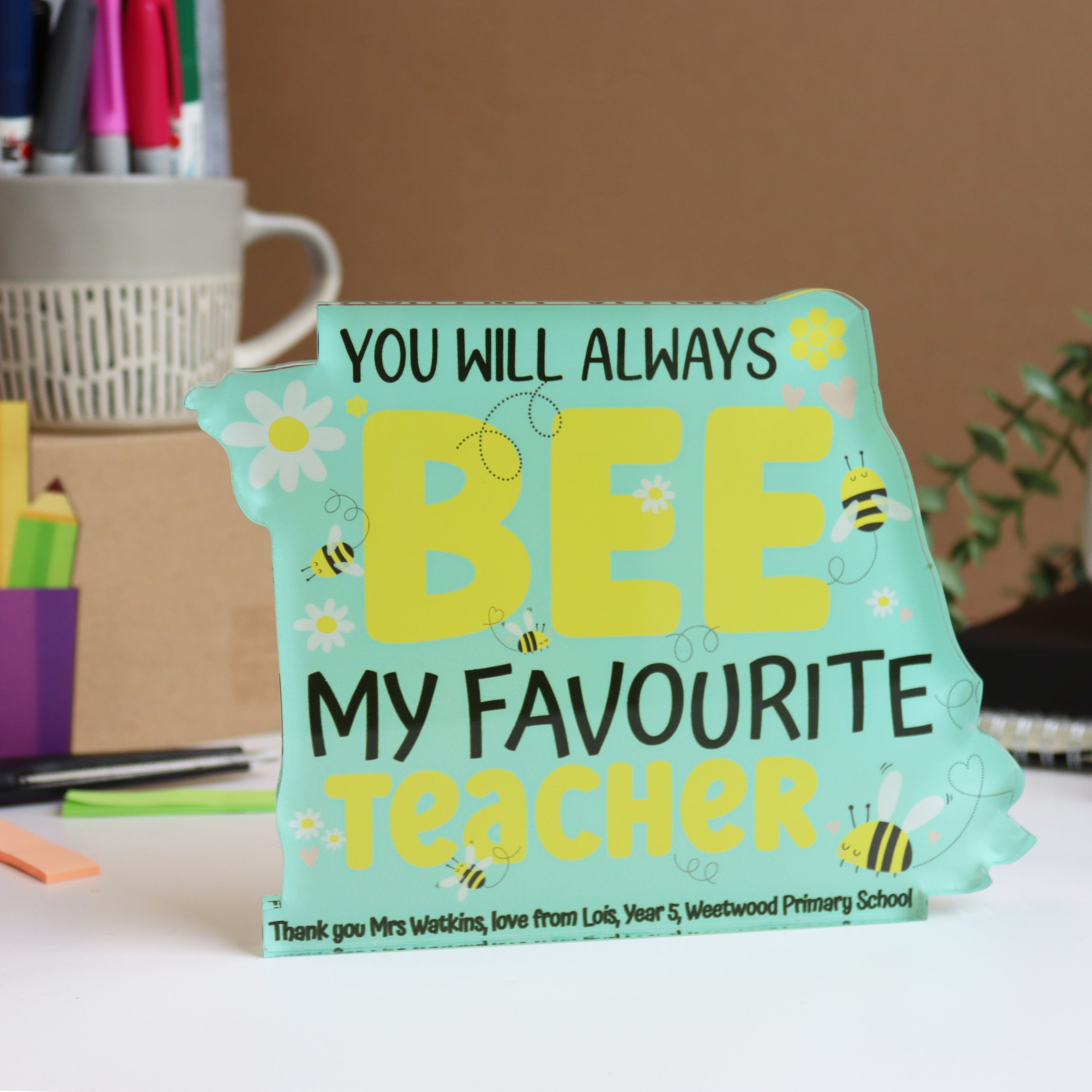 Teacher end-of-year gift, turquoise BEE desk stand with customisable message.