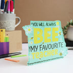 Personalised Teacher Desk Stand – BEE My Favourite Teacher Gift