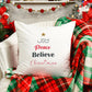 Joy Peace Believe Christmas Cushion