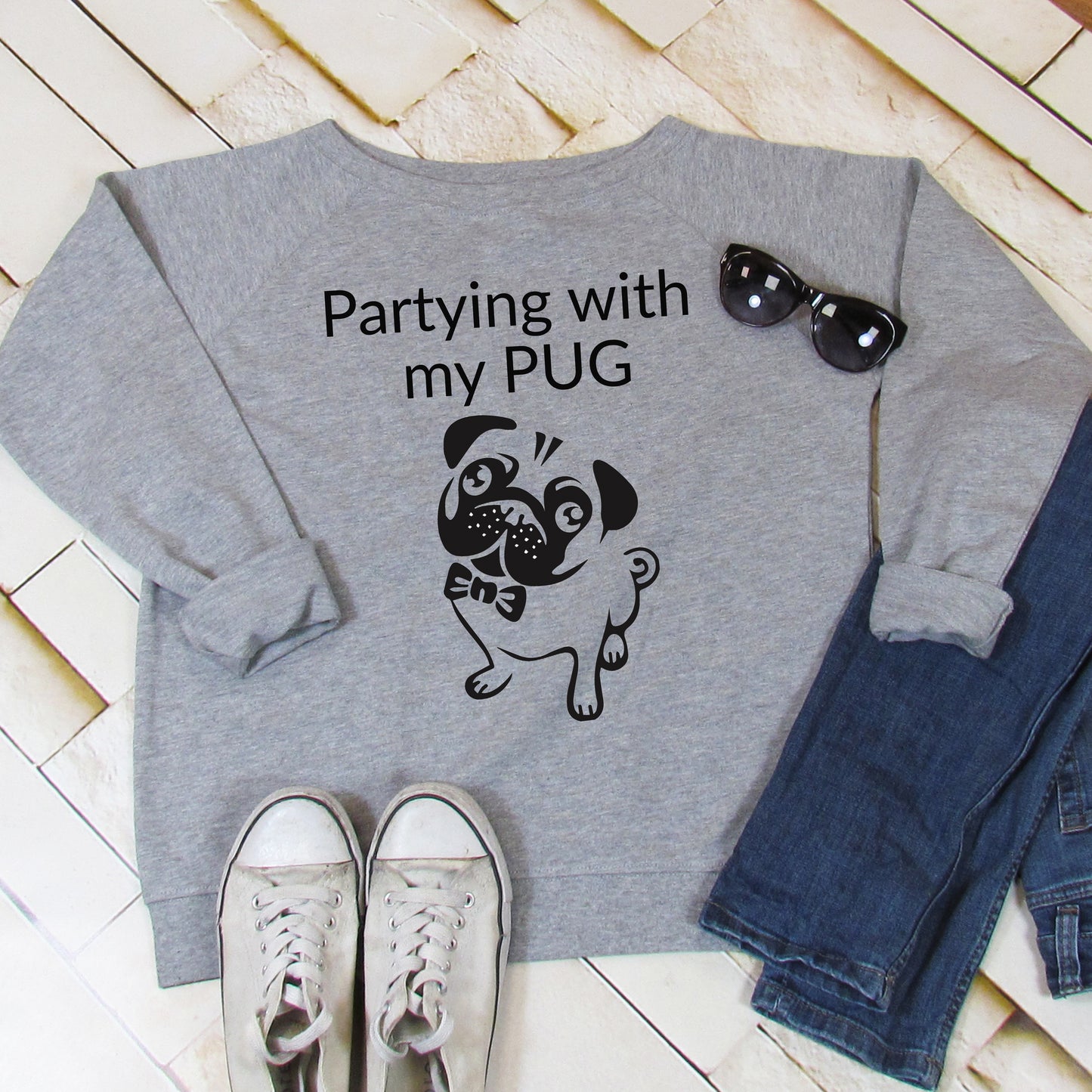 Partying With My Pug Sweatshirt