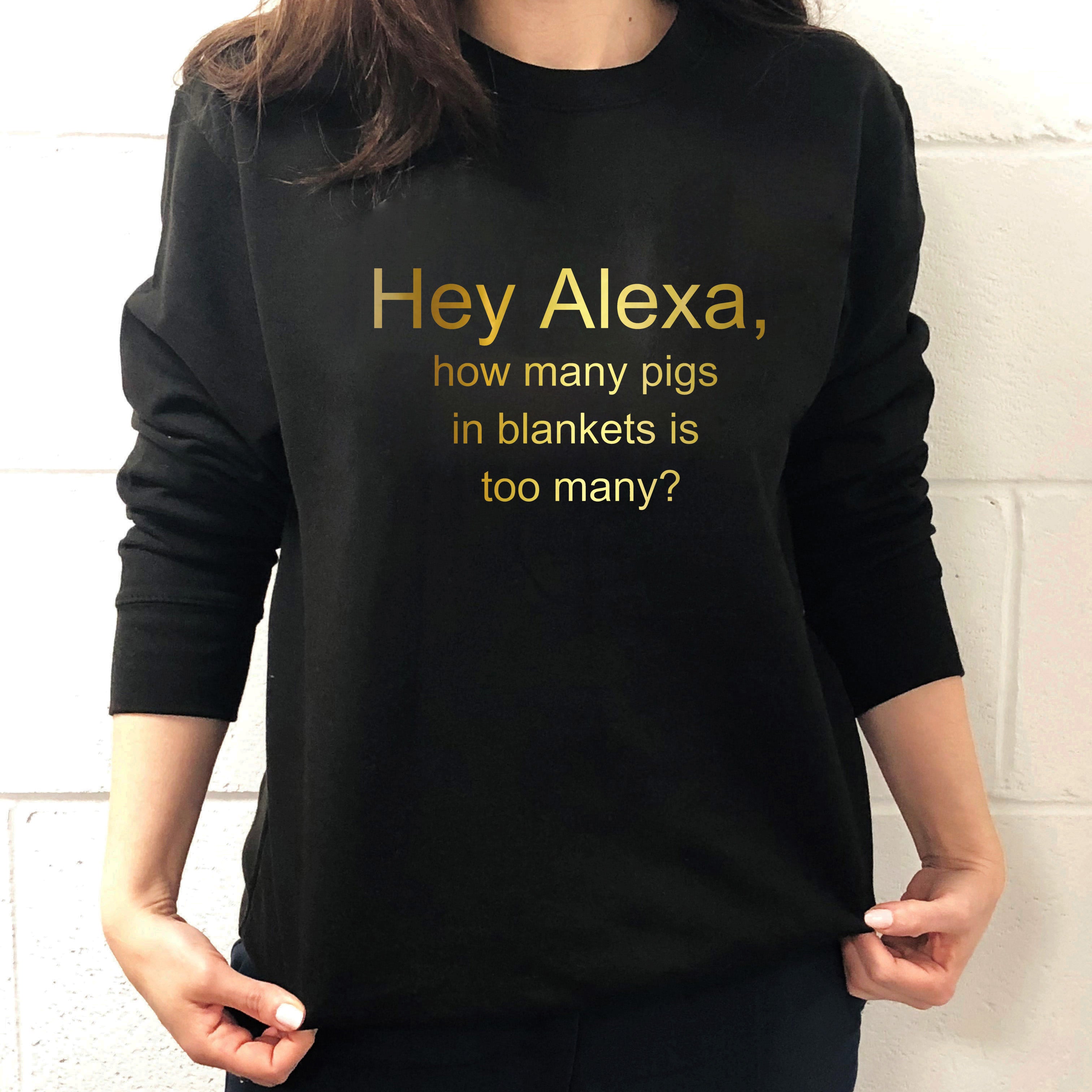 Alexa, How Many Pigs in Blankets is too many? Christmas Jumper