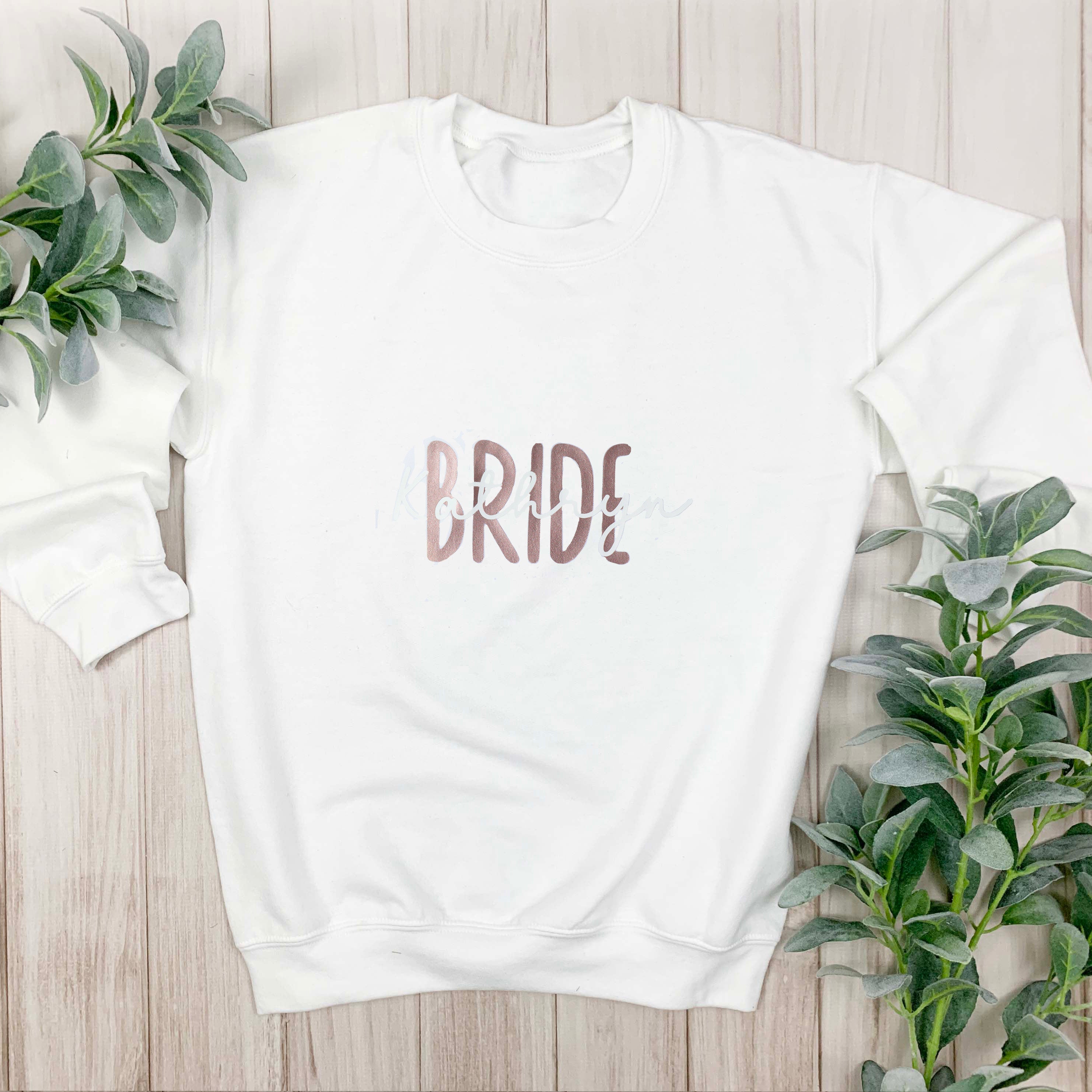 White And Rose Gold Personalised Bride Sweatshirt