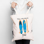 The Only Way Is Sup Paddleboard Tote Bag