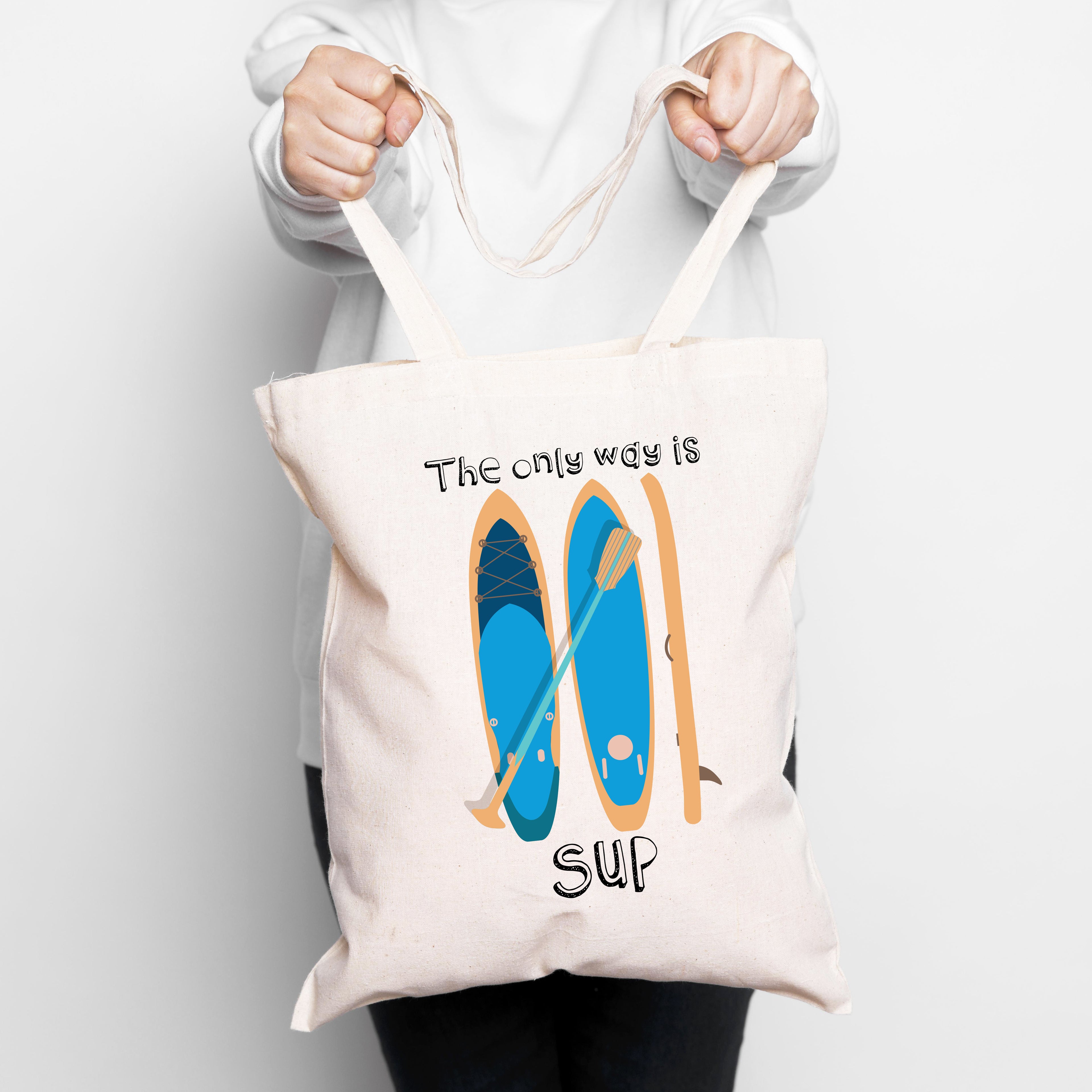 The Only Way Is Sup Paddleboard Tote Bag