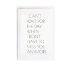 I Can’t Wait to Not Miss You Greeting Card – Long Distance Love Card