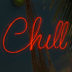 Chill Neon Sign