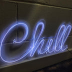 Chill Neon Sign