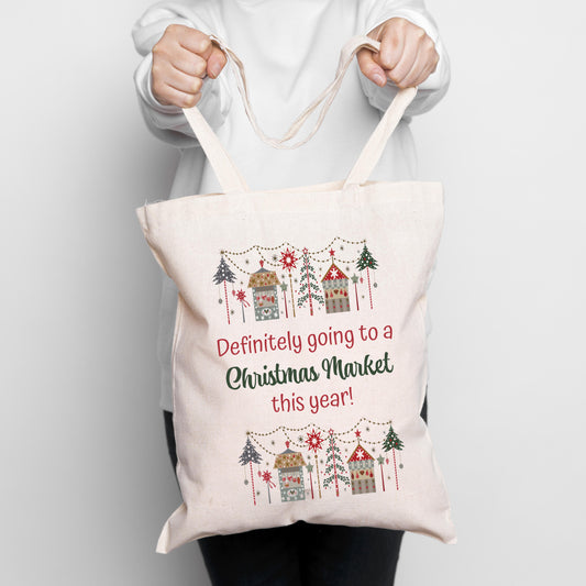 Definitely Going To The Christmas Market Tote Bag