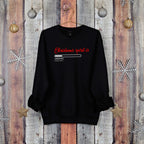 Christmas Spirit Is Loading… Christmas Jumper