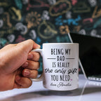 Only Gift You Need Is Me Mug