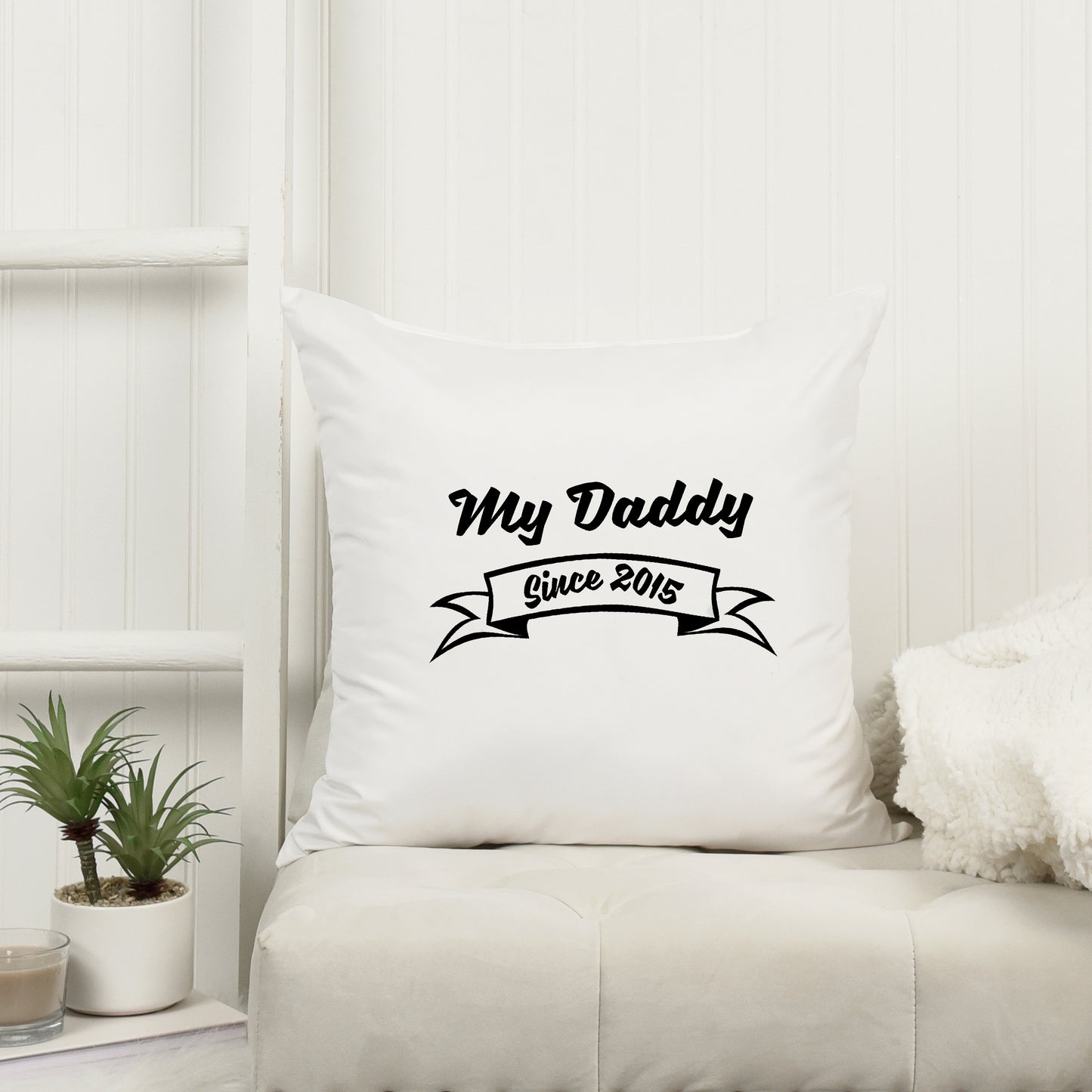 Daddy or Stepdad Since Cushion